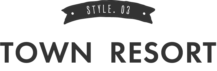 STYLE.03 TOWN RESORT